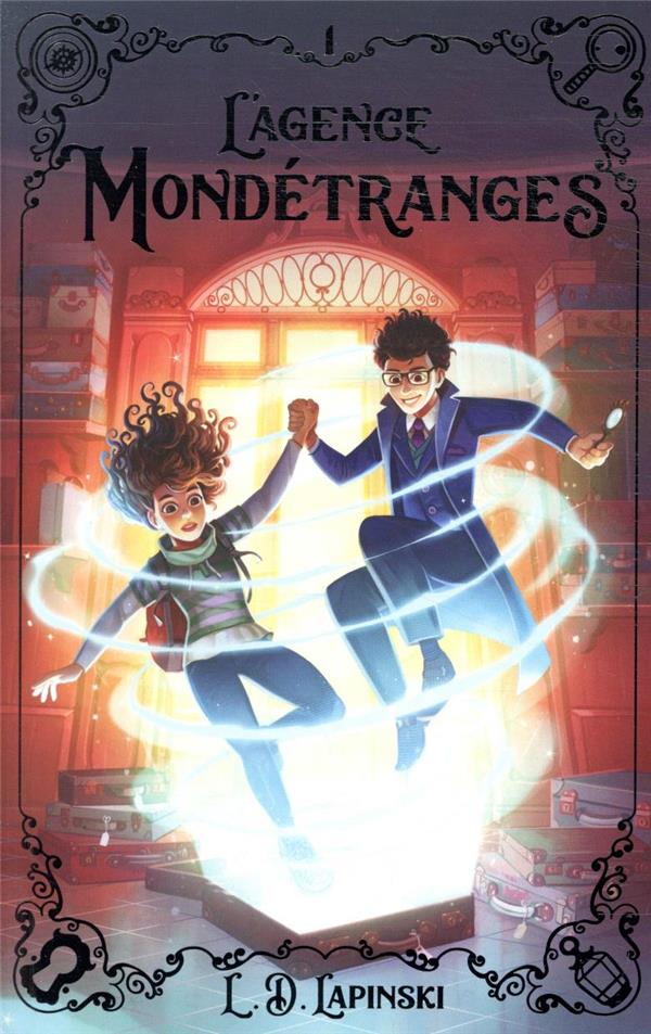 L'agence Mondétranges Tome 1