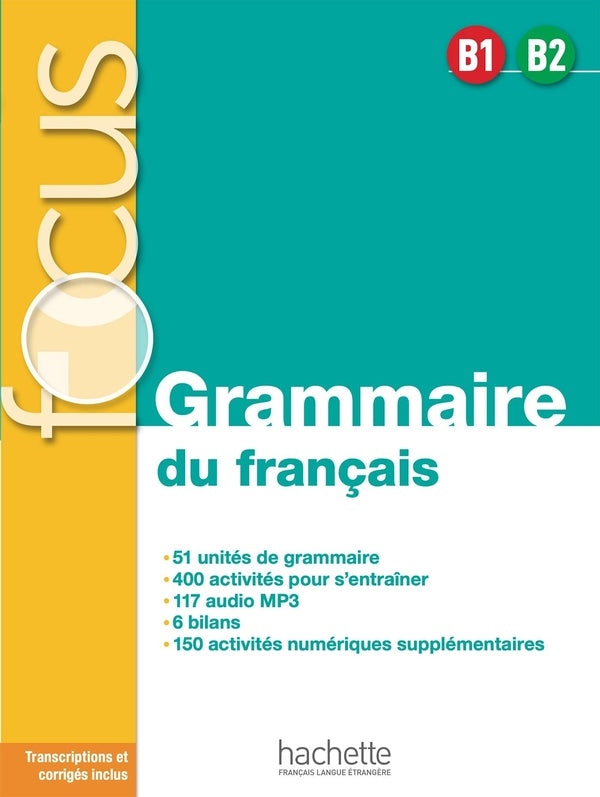 Focus : focus ; grammaire du français ; B1 / B2