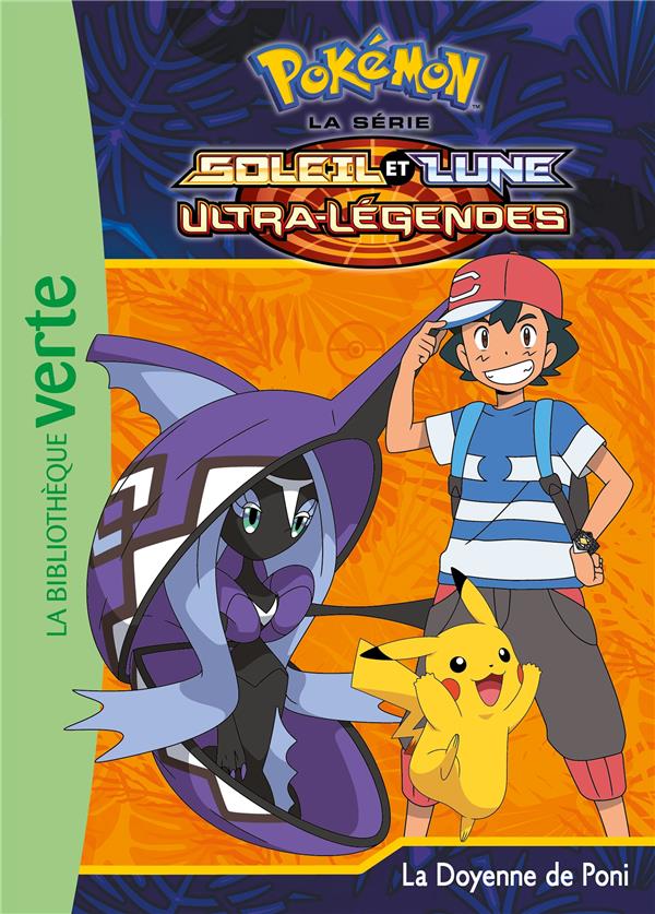 Pokémon - Soleil et Lune Tome 22 : la doyenne de Poni
