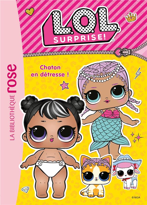 L.O.L. surprise ! Tome 8 : chaton en détresse !