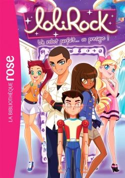 LoliRock Tome 27 : un robot parfait... ou presque !