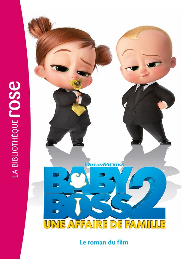 Boss Baby 2 : le roman du film