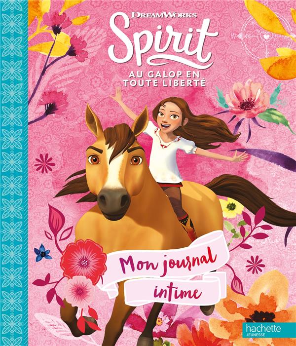 Spirit ; au galop en toute liberté : mon journal intime