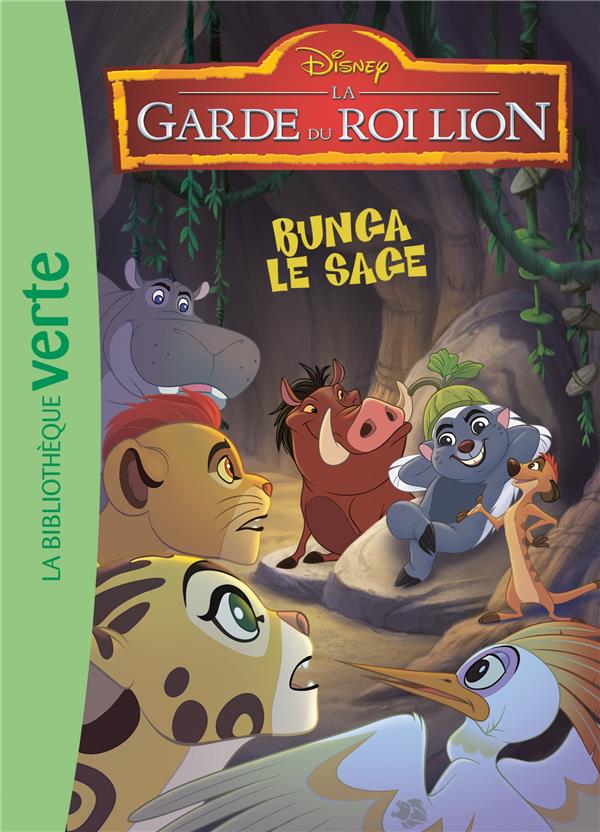 La garde du Roi Lion Tome 2 : Bunga le sage