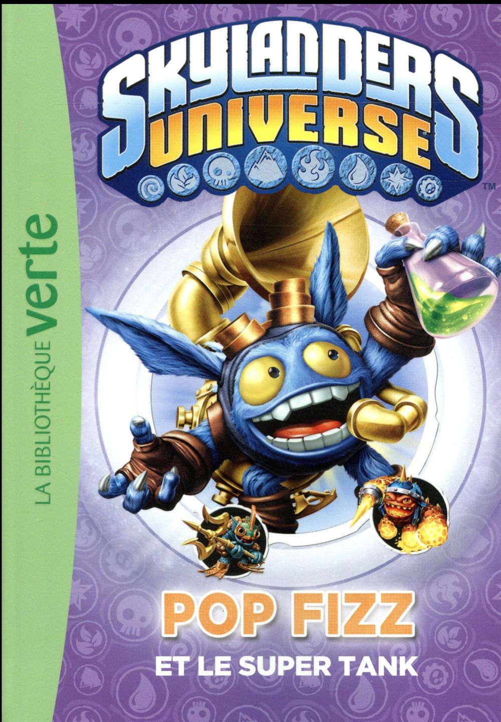 Skylanders Universe Tome 12 : Pop Fizz et le super tank