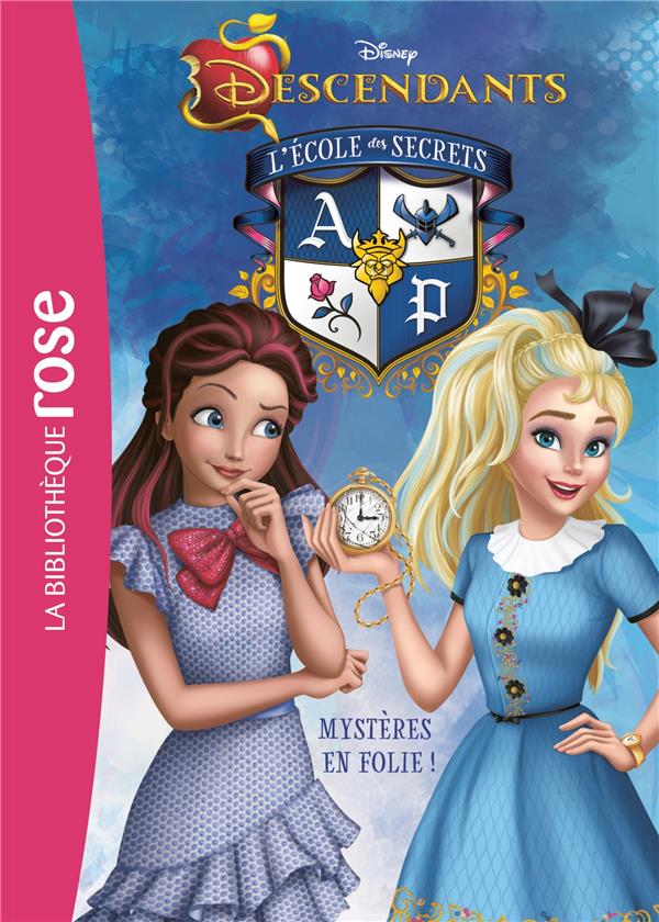 Descendants - l'école des secrets Tome 9 : mystères en folie !