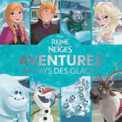 La Reine des Neiges : recueil d'histoires