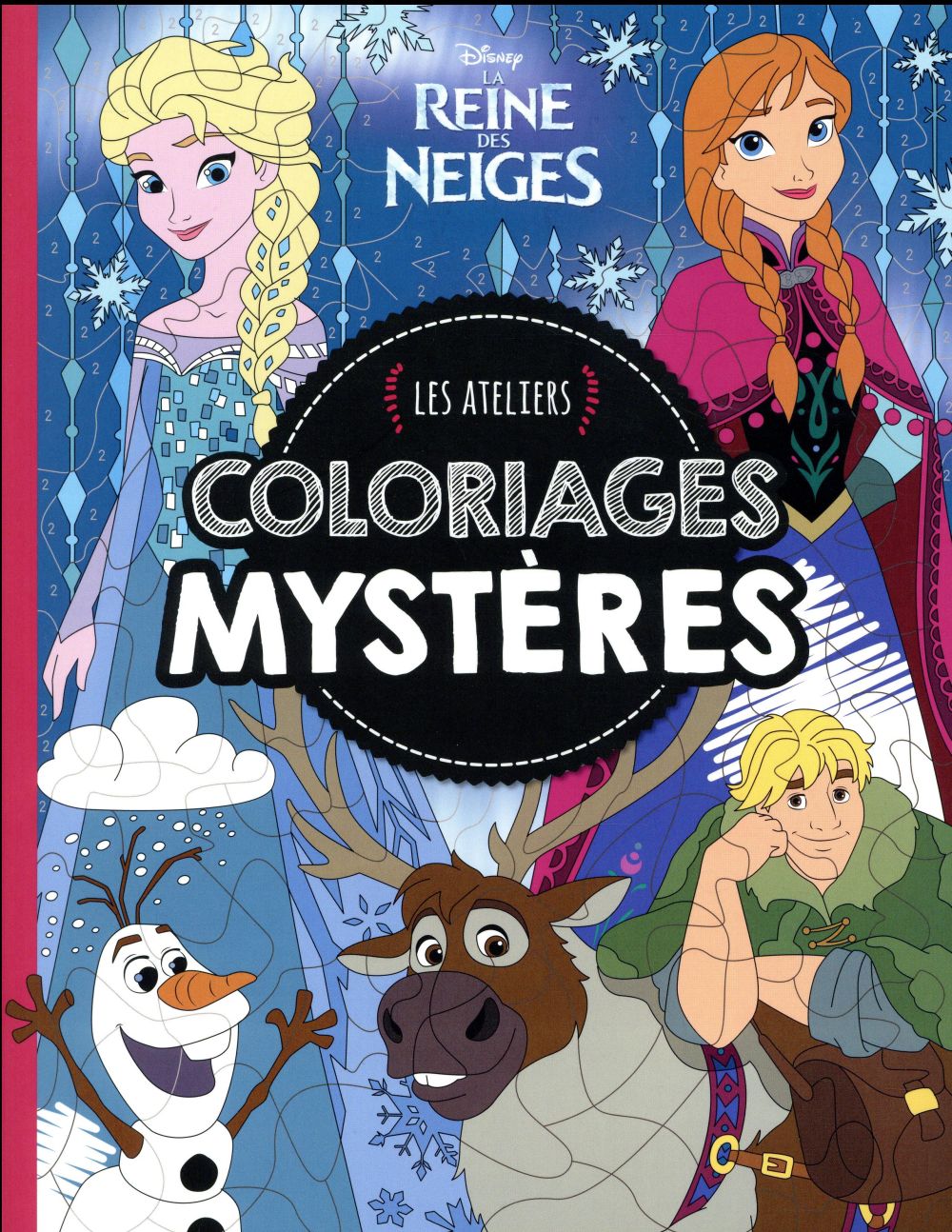 Les ateliers Disney : La Reine des Neiges : coloriages mystères