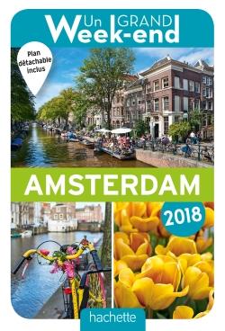 Un grand week-end : à Amsterdam (édition 2018)