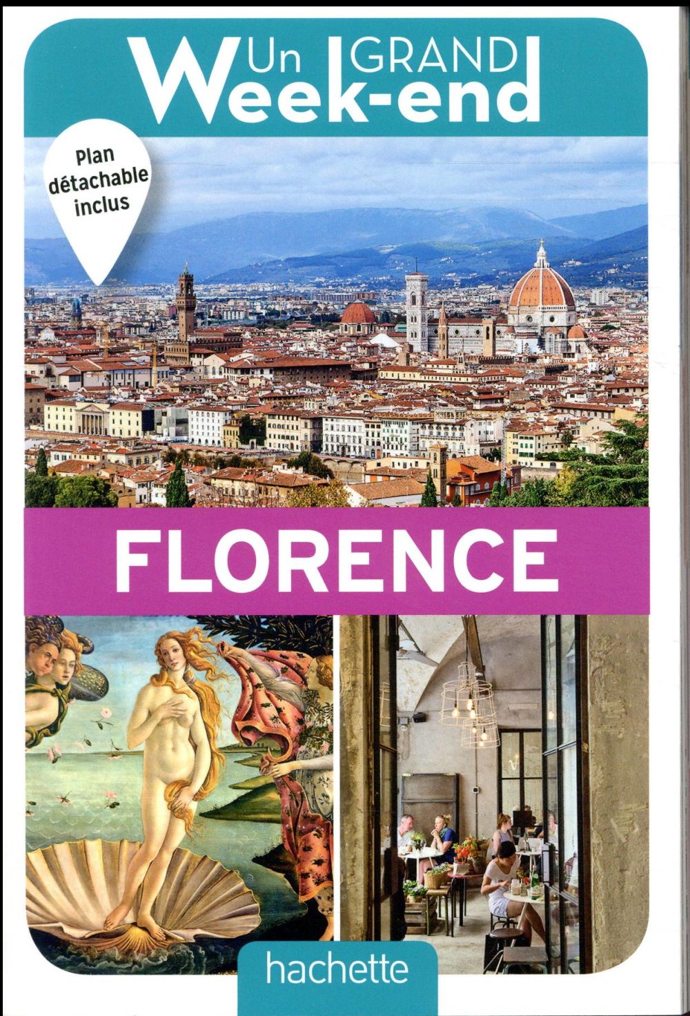 Un grand week-end : à Florence