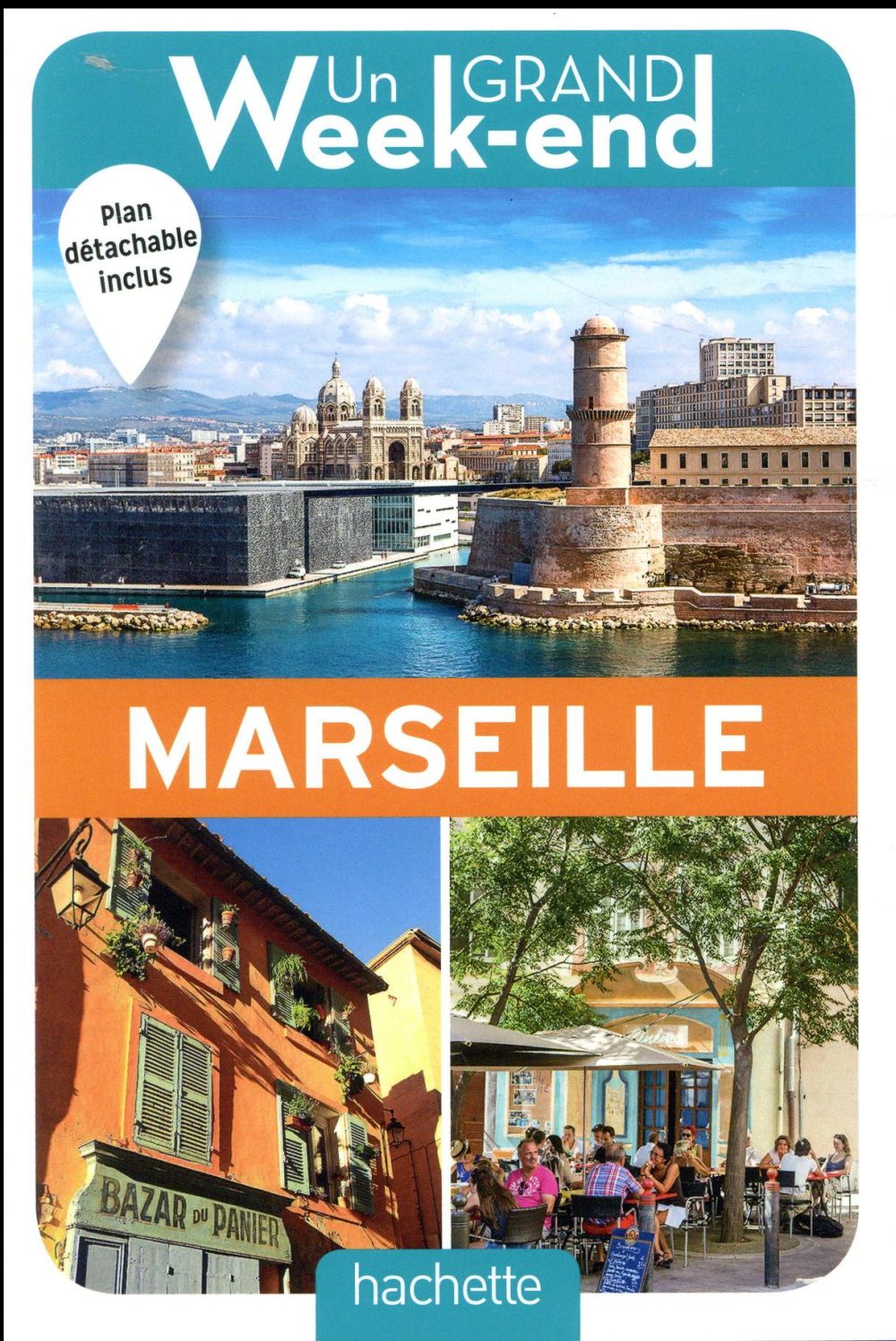 Un grand week-end : à Marseille