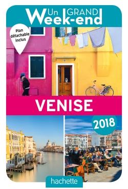 Un grand week-end : à Venise (édition 2018)