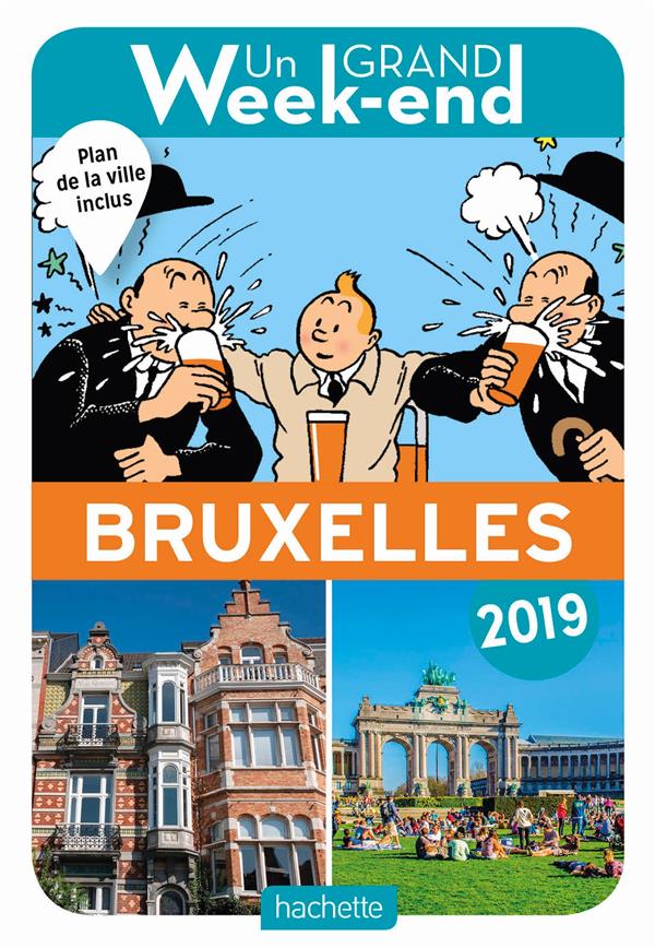 Un grand week-end : à Bruxelles (édition 2019)