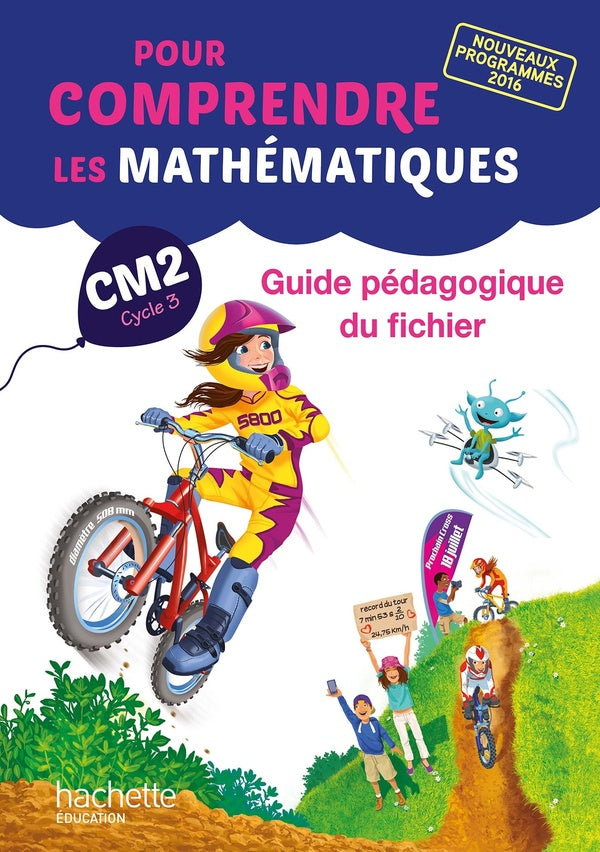 Pour comprendre les mathématiques : CM2 ; guide pédagogique du fichier de l'élève