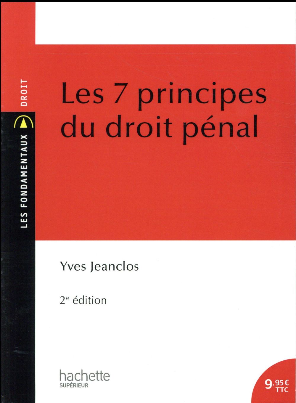 Les 7 principes du droit penal (2e édition)