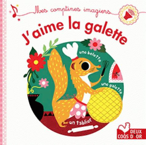 J'aime la galette ; livre sonore