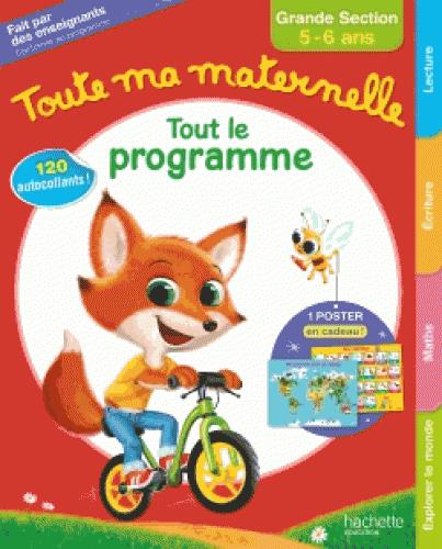 Toute ma maternelle : tout le programme ; grande section