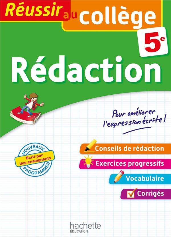 Réussir au collège : rédaction ; 5e