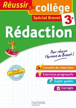 Réussir au collège : rédaction ; 3e