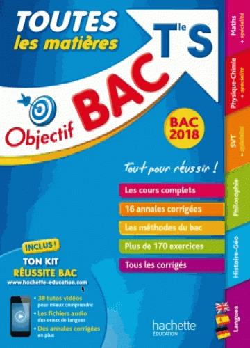Objectif bac : toutes les matières ; terminale S (édition 2018)