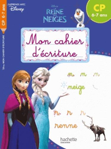 La Reine des Neiges : mon cahier d'écriture ; CP