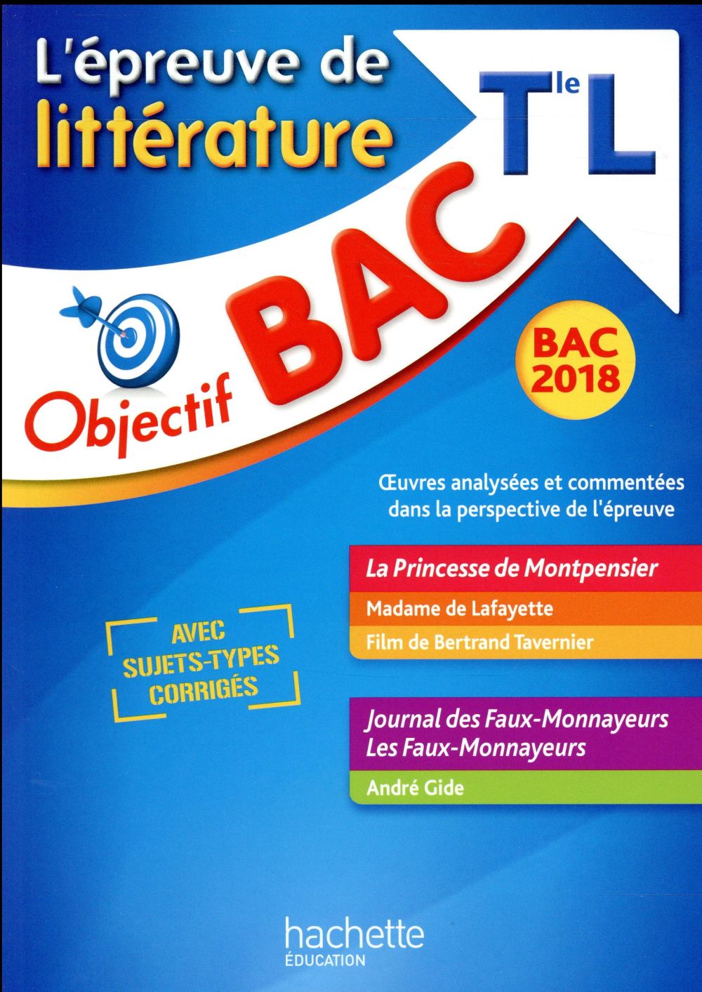 Objectif bac : l'épreuve de littérature ; Terminale L