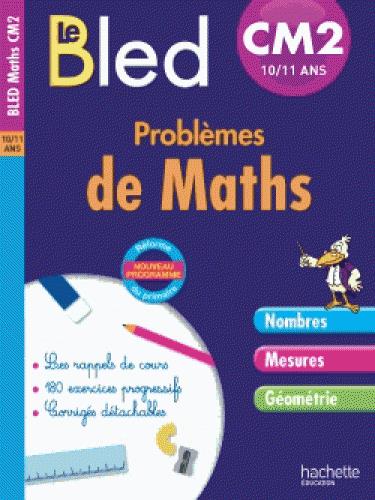 CAHIERS BLED : problèmes de maths ; CM2