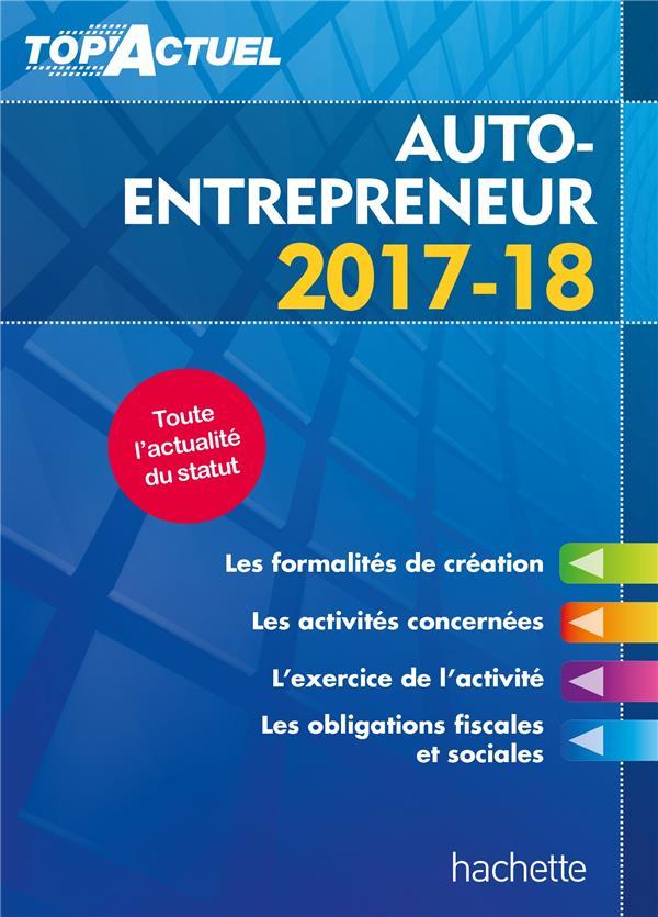 Top'actuel : micro-entrepreneur (édition 2017/2018)