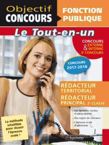 Objectif concours : tout-en-un ; rédacteur territorial, rédacteur principal (édition 2017/2018)