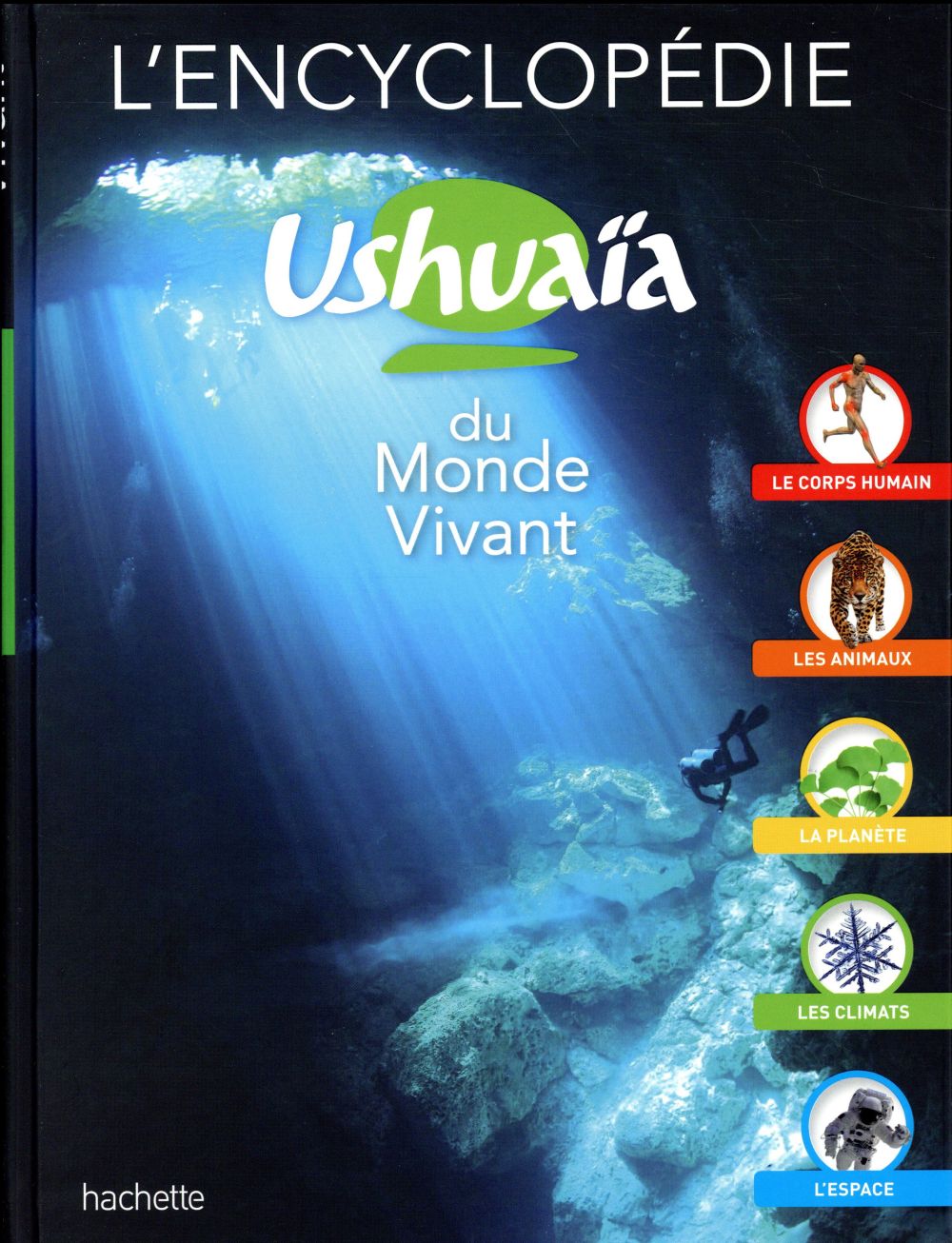 L'encyclopédie Ushuaïa du monde vivant