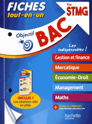 Objectif bac : fiches tout-en-un terminale STMG, spécialités gestion-finance-mercatique