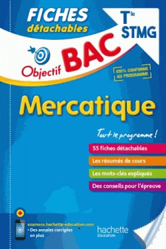 Objectif bac : fiches détachables ; mercatique ; terminale STMG