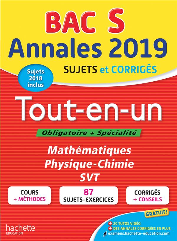 Annales bac ; sujets et corrigés : tout-en-un ; terminale S (édition 2019)