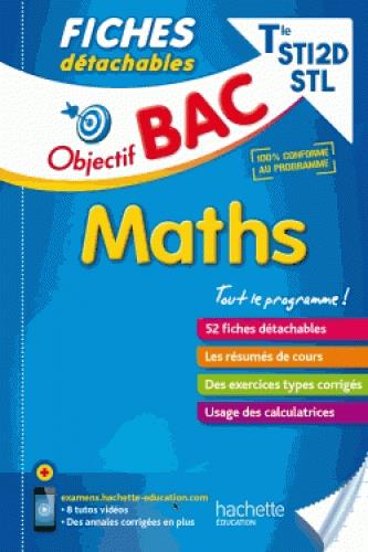 Objectif bac : fiches détachables ; maths ; terminales STI2D-STL
