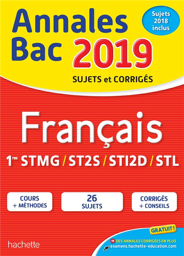 Annales bac ; sujets et corrigés : français ; 1eres techno (édition 2019)