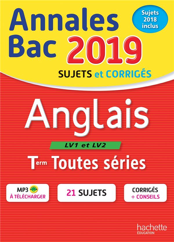 Annales bac ; sujets et corrigés : anglais ; terminales toutes séries (édition 2019)