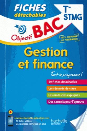 Objectif bac : fiches détachables ; gestion et finance ; terminale STMG