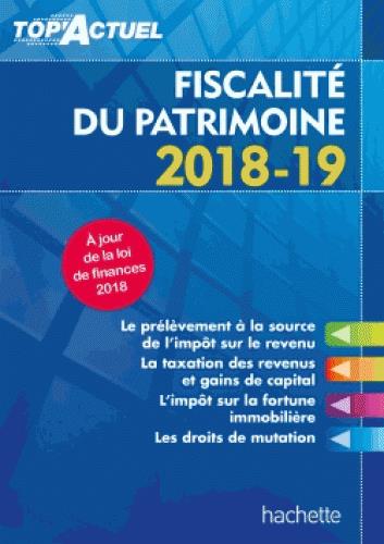 Top'actuel : fiscalité du patrimoine (édition 2018/2019)