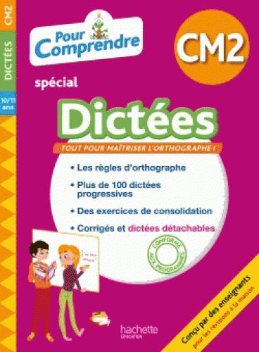 Pour comprendre spécial dictées : CM2