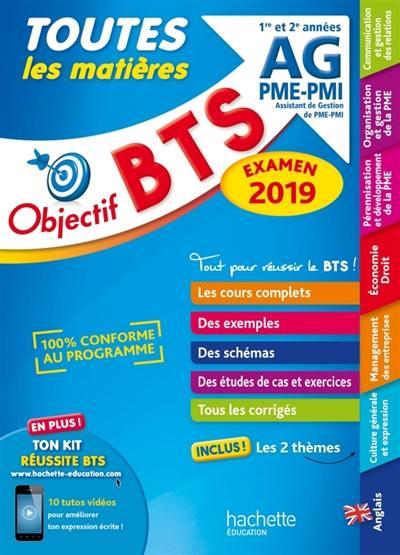 Objectif BTS : AG, PME-PMI ; 1re et 2e années ; toutes les matières (édition 2019)