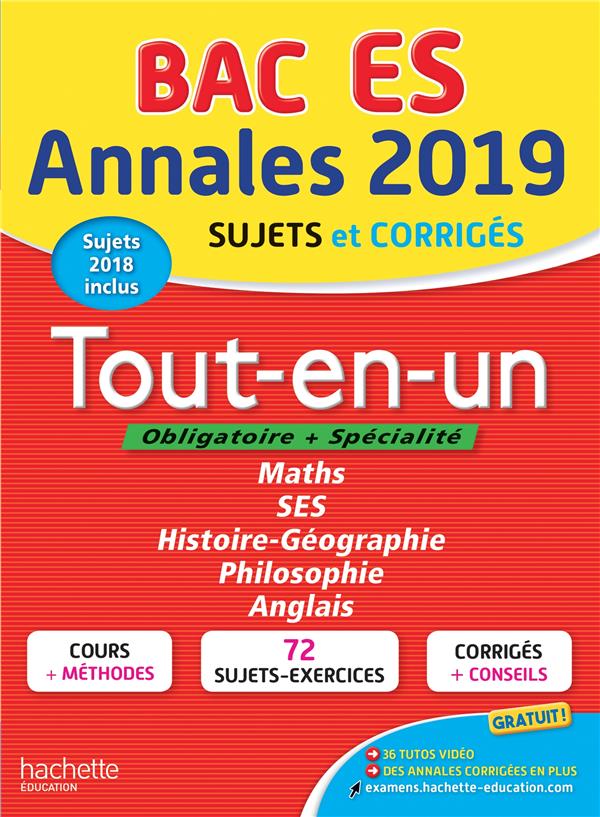 Annales bac ; sujets et corrigés : tout-en-un terminale ES (édition 2019)