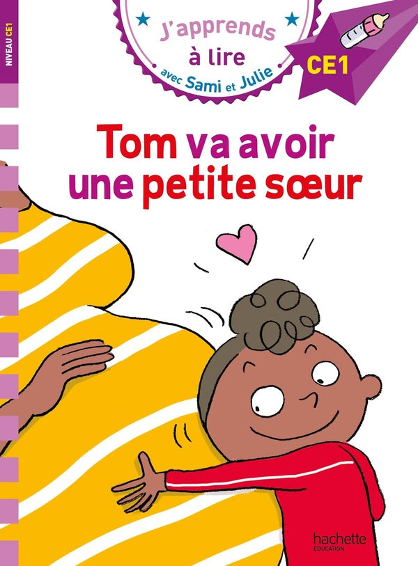 J'apprends à lire avec Sami et Julie : CE1 ; Tom va avoir une petite soeur