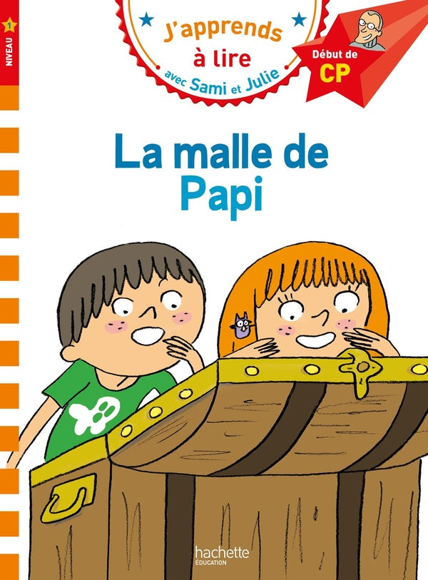 J'apprends à lire avec Sami et Julie : CP niveau 1 ; la malle de Papi