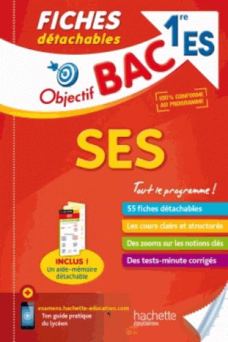 Objectif bac : fiches détachables ; sciences économiques et sociales 1ère ES