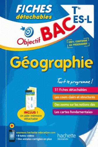 Objectif bac : fiches détachables ; géographie ; terminale L/ES