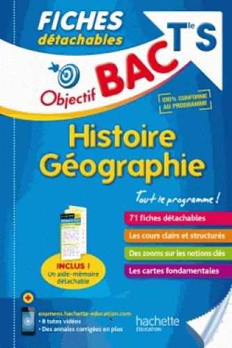 Objectif bac : fiches détachables ; histoire-géographie ; terminale S