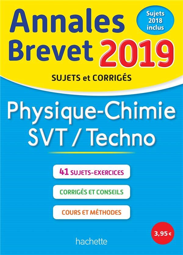 Annales brevet : physique-chimie-SVT (édition 2019)