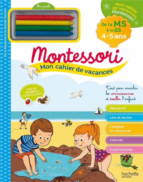 Mon cahier de vacances Montessori : 4/5 ans