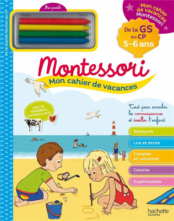 Mon cahier de vacances Montessori : 5/6 ans