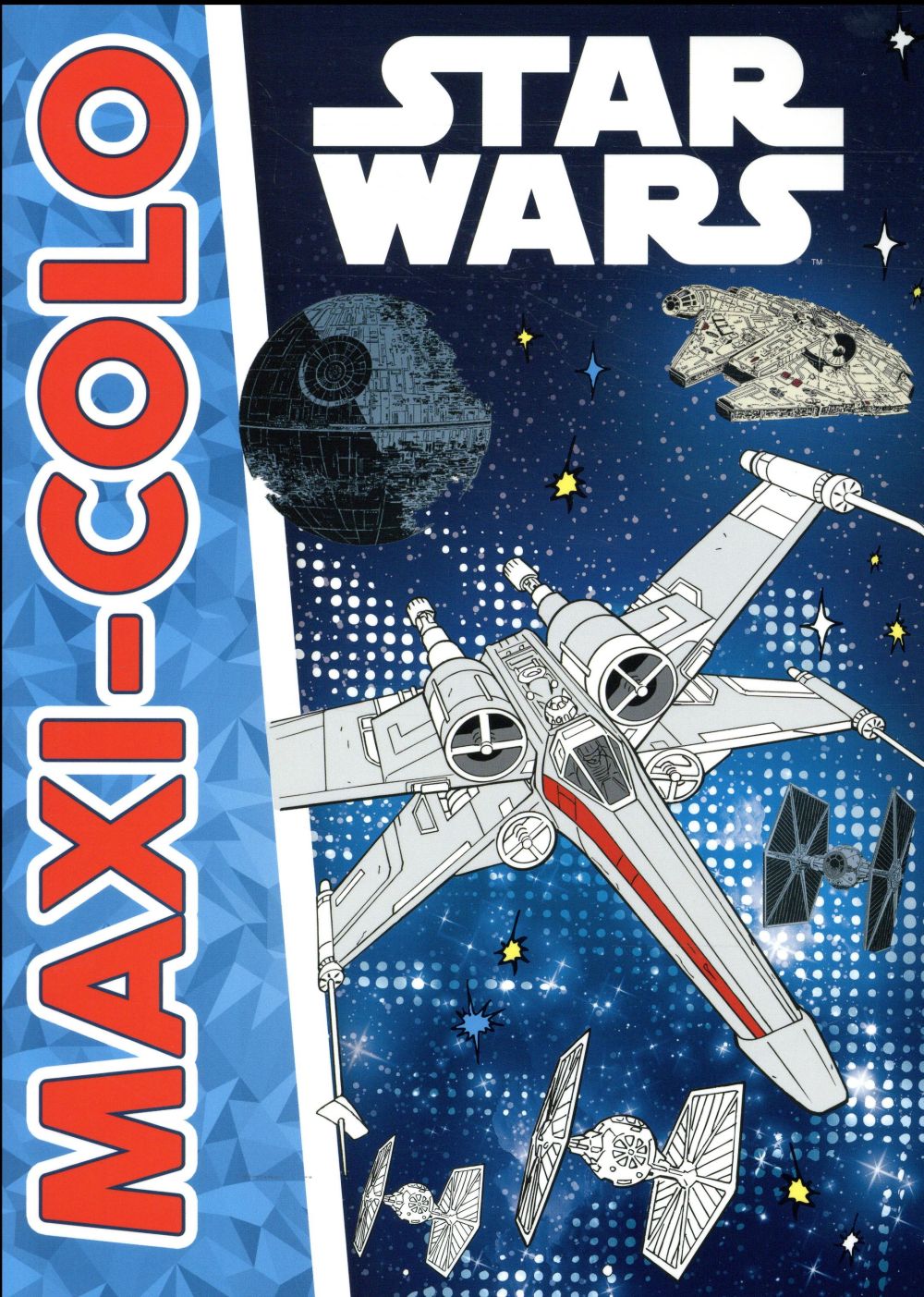 Maxi colo : Vaisseaux, Star Wars
